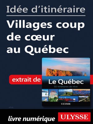 cover image of Idée d'itinéraire--Villages coup de cœur au Québec